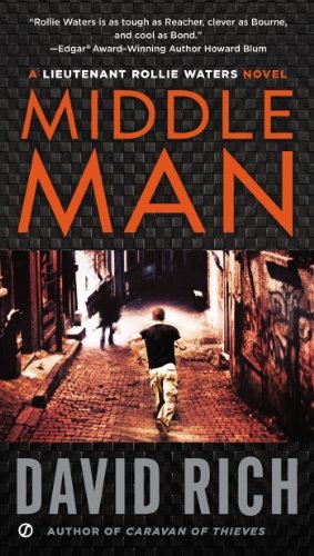 David Rich/Middle Man@ A Lieutenant Rollie Waters Novel